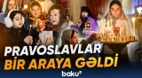 Bu gün pravoslav xristianları Pasxa bayramını qeyd edir - Baku TV