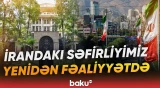 XİN-dən açıqlama | Azərbaycanın İrandakı Səfirliyi fəaliyyətini bərpa edib - Baku TV