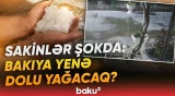 "Son 20 ildə belə şey olmamışdı" | Bakıya güclü dolu yağmasının səbəbi üzə çıxdı - Baku TV