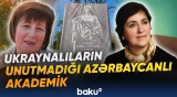 Ukraynalılar azərbaycanlı akademik Zərifə Əliyeva haqqında danışdı - Baku TV