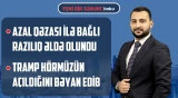 Büdcə siyasətinin hədəfləri açıqlanıb | Trampın İrandan sonrakı hədəfi - YENİ BİR SƏHƏR