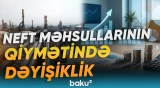 Azərbaycanda benzin və dizel yanacağının istehsalı artıb - Baku TV