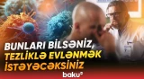 "Subaylar buna çox yoluxur" | Ağır xəstəliyin səbəbi barədə bu xəbər hamını şoka saldı - Baku TV