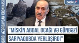 "Nənəm danışırdı ki, ermənilər bizə topdan atəş açırdılar" - QƏRBİ AZƏRBAYCAN XRONİKASI