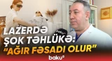 Ölkəmizdəki lazer cihazları barədə qorxunc məlumat | Bunları bilmədən salonlara getməyin - Baku TV