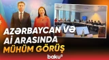 Azərbaycan ilə Aİ arasında yeni ikitərəfli saziş üzrə danışıqlar bərpa edilir | Detallar - Baku TV