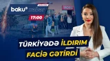 Türkiyədə məktəbin həyətinə ildırım düşdü | Şagirdlər öldü - Baku TV CANLI
