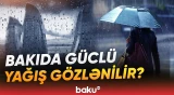 Yağıntılı hava hələ də davam edəcək? | Hava haqqında məlumat - Baku TV