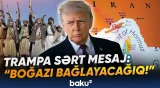 Husilər Trampa xəbərdarlıq etdi | Bab əl-Məndəb bağlana bilər - Baku TV
