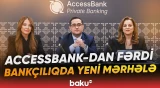 Fərdi bankçılıqda yeni dövr: AccessBank-dan böyük addım - Baku TV
