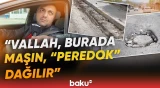 "Hələ yaxşı ki, yağış yağanda gəlməmisiniz..." | Gəlib-getməyin əzaba çevrildiyi yollar - Baku TV