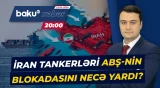 Vaşinqton çaşbaş vəziyyətdə: İran tankerləri Hörmüzdən necə keçib? - Baku TV CANLI