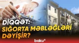 Daşınmaz əmlaklarda sığorta məbləğləri necə hesablanacaq? - Baku TV