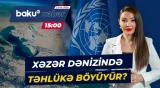 BMT-dən Azərbaycan və daha dörd ölkəyə təcili çağırış - Baku TV CANLI