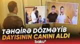 Həbsdən çıxan Rəhim dayısını görün niyə öldürdü - Baku TV
