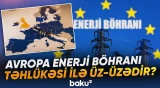 25 milyard avroluq itki: Avropa ABŞ-İran münaqişəsinin bədəlini ödədi - Baku TV