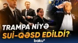 Trampa qarşı növbəti sui-qəsd cəhdi: Səbəb nədir? | Siyasi şərhçidən açıqlama - Baku TV