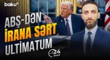 ABŞ-dən İrana son xəbərdarlıq: 72 saat vaxt verildi - 24 SAAT