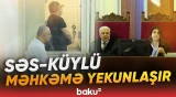 4 il davam edən məhkəmə sonlandı | Təqsirləndirilənlər neçə il cəzalandırıldı? - Baku TV