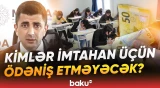 İşə qəbul üçün imtahan verməli olan müəllimlərin nəzərinə - Baku TV