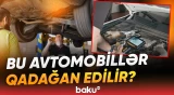 Azərbaycanda artıq belə avtomobilləri almaq mümkünsüzə çevrilir? - Baku TV