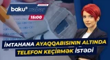 Dövlət İmtahan Mərkəzi məlumat yaydı - Baku TV CANLI