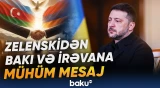 Zelenskidən İrəvan sammitində diqqətçəkən açıqlama - Baku TV
