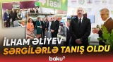 Prezident İlham Əliyev Bakıda keçirilən sərgilərlə tanış oldu - Baku TV