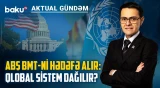 ABŞ yeni dünya nizamı cızır: İttifaqlar dəyişir, risklər artır? - AKTUAL GÜNDƏM