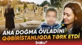 Erkən evliliyin qurbanı olan ana uşağından imtina etdi - Baku TV