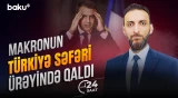 Makronun sərhədi keçmək cəhdi niyə uğursuz oldu? - 24 SAAT
