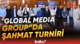 "Global Media Group şahmat turniri - 2026" yarışı təşkil edilib - Baku TV