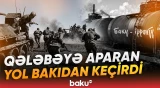 Faşizm üzərində qələbədə Azərbaycanın rolu: Danılmaz faktlar - Baku TV