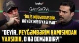 “Dində də tamadalıq edirlər” | Əlibəy Məmmədli: “Fəlsəfəni düzgün başa düşməmişik” - QAPQARA