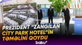 İlham Əliyev Zəngilanda görülmüş işlərlə tanış oldu - Baku TV
