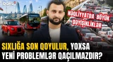 Effektiv həllər tapılır, yoxsa risk artır? - Nəqliyyatla bağlı nəticələr necə olacaq? - XÜLASƏ