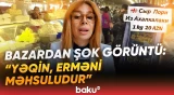 “Erməni məhsullarını bu adla gətirirlər” | Bu məhsullar gizlicə Bakı bazarında satılır? - Baku TV