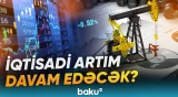 Ölkəmizdə ilin sonuna qədər iqtisadi gedişat necə ola bilər? - Baku TV