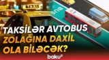 "Əgər avtobusların hərəkətinə maneə yaranmasa..." | AYNA sədrindən açıqlama - Baku TV