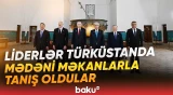 Qeyri-rəsmi Zirvə görüşünün iştirakçıları Türküstanda mədəni məkanlarla tanış oldular - Baku TV