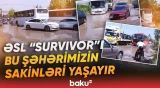 "Survivor"ın gerçəyə döndüyü şəhər | "İyindən bilirsiniz də nəyin suyudur..." - Baku TV