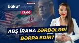 Tramp İranla bağlı nələri dedi? | Yaxın Şərqdə gərginlik yenidən yüksəlir? - Baku TV CANLI