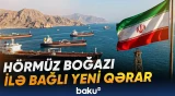 Hörmüz boğazından keçid qaydaları dəyişir | İran yeni mexanizm hazırladı - Baku TV