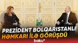 İlham Əliyev Bolqarıstan Respublikasının Prezidenti İliyana Yotovanı qəbul etdi - Baku TV