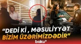 "Özü bizə yaxınlaşıb dedi ki..." | "Millenium" Şadlıq Sarayında qalmaqal - Baku TV