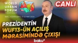 Prezident İlham Əliyevin WUF13-ün açılış mərasimində çıxışı - Baku TV CANLI