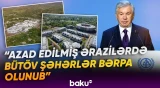 Şavkat Mirziyoyev qısa müddət ərzində Qarabağda görülən işləri alqışladı - Baku TV
