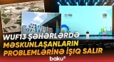 Qlobal mənzil böhranı beynəlxalq tədbirin əsas mövzusudur - Baku TV