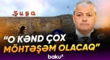 "Turizm kəndi kimi fəaliyyət göstərəcək" | Şuşada böyük quruculuq işləri - Baku TV