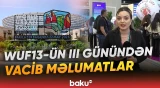 "Heç bir hökumət bunu tək həll edə bilməz" | WUF13-də diqqətçəkən açıqlamalar - Baku TV
